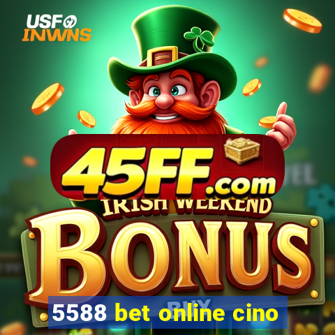 5588 bet online cino